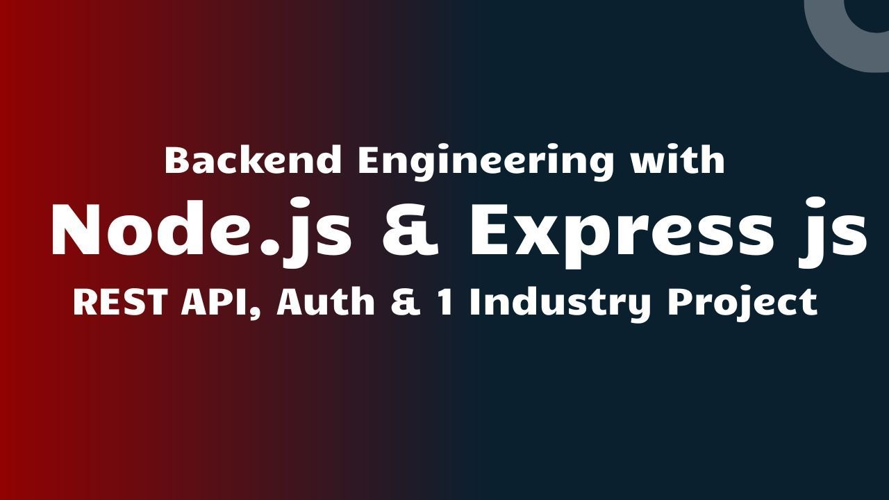 Backend Engineering with Node.js & Express: REST API, Auth & 1 Industry Project
